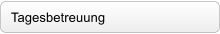 Tagesbetreuung