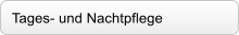 Tages- und Nachtpflege