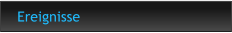 Ereignisse