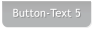 Button-Text 5