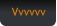 Vvvvvv