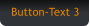 Button-Text 3