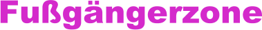Fu�g�ngerzone